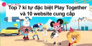 Kí Tự Đặc Biệt Play Together